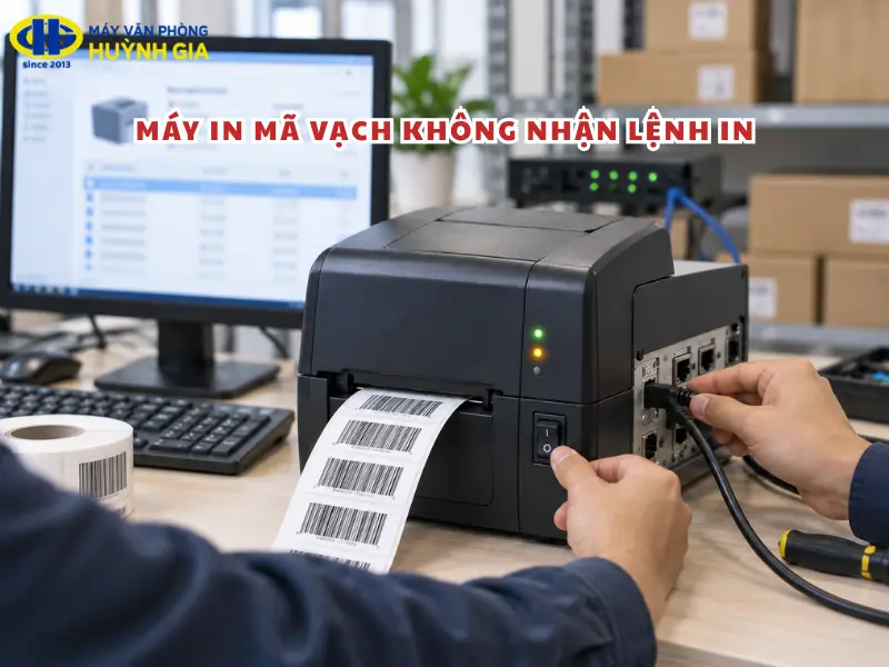 Máy in mã vạch không nhận lệnh in
