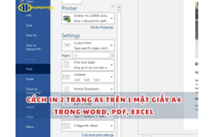 Cách in 2 trang A5 trên 1 mặt giấy A4 trong Word, PDF, Excel