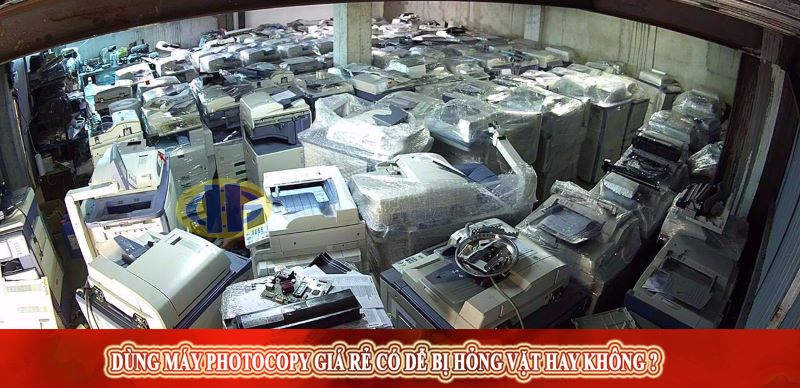 Thực trạng sử dụng máy photocopy giá rẻ