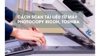 Hướng dẫn chi tiết cách scan tài liệu từ máy photocopy đơn giản nhất