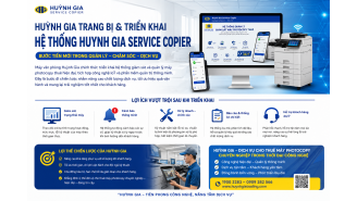 Huỳnh Gia chính thức triển khai hệ thống Huỳnh Gia Service Copier – Nâng tầm dịch vụ cho thuê máy photocopy trong kỷ nguyên số