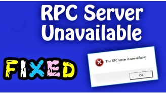 Cách khắc phục lỗi “RPC server is unavailable”