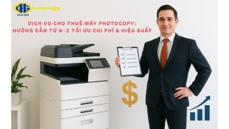 Dịch vụ Cho Thuê Máy Photocopy 2025: Hướng Dẫn Từ A-Z Tối Ưu Chi Phí & Hiệu Suất