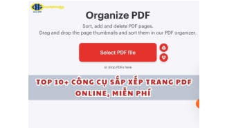 Top 10+ Công cụ sắp xếp trang PDF online, miễn phí, dễ sử dụng nhất
